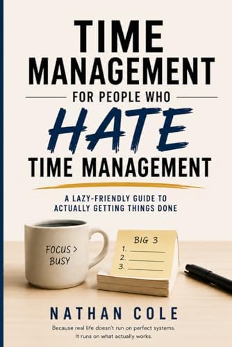 The 25 Best Time Management Tools & Techniques: How to Get More