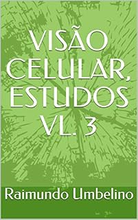 Livro VISÃO CELULAR, ESTUDOS VL. 3