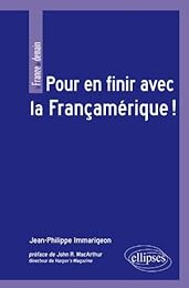 Pour en finir avec la Françamérique !