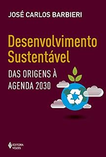 Livro Desenvolvimento sustentável: Das origens à agenda 2030 (Educação Ambiental)
