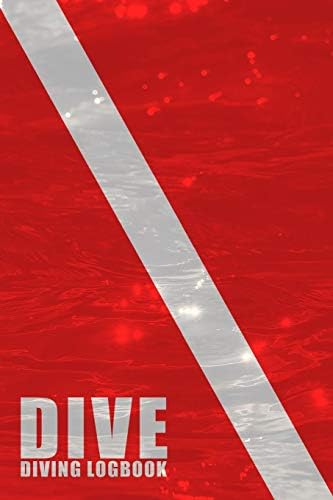 Dive: Scuba Diving Logbook for Beginner, Intermediate, and Experienced Divers - Dive Journal for Training, Certification and Recreation - Compact Size for Logging Over 100 Dives