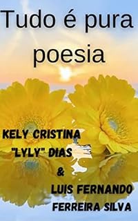 Livro Tudo é pura poesia