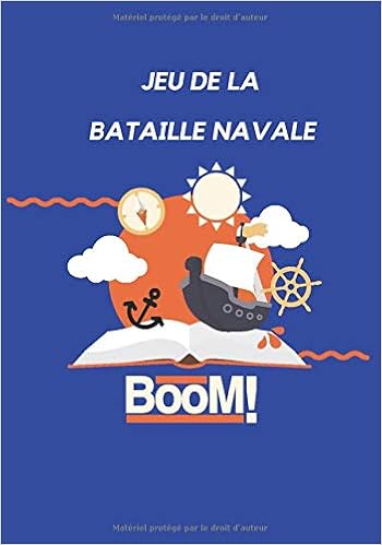 Jeu De La Bataille Navale Grilles A Remplir Jeu En Famille Ou Entre Amis 100 Parties French Edition Recreative Papeterie Amazon Com Books