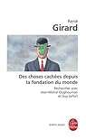 Des choses cach�es depuis la fondation du monde par Girard