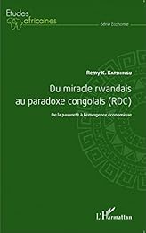 Du miracle rwandais au paradoxe congolais, RDC