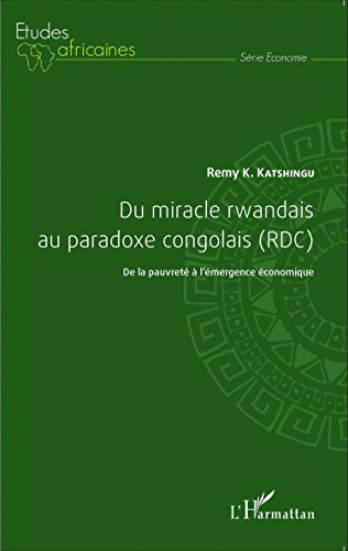 Du miracle rwandais au paradoxe congolais, RDC