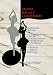 Minor Ballet Composers: Biographical Sketches of Sixty-Six Underappreciated Yet Significant Contribu by William E Studwell, Bruce R Schueneman