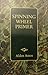 Alden Amos's Spinning Wheel Primer by