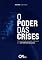 Livro O Poder das Crises: Transformando crises em oportunidades