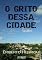 Livro O Grito Dessa Cidade