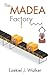 The Madea Factory - Book by Ezekiel J. Walker