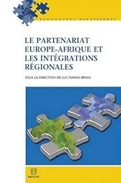 Le  partenariat Europe-Afrique et les intégrations régionales