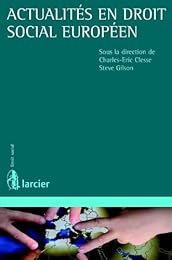 Actualités en droit social européen