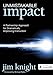 Unmistakable Impact: A Partnership Approach for Dramatically Improving Instruction