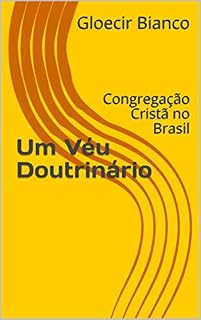 Livro Um Véu Doutrinário: Congregação Cristã no Brasil