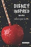 Disney Inspired Recipes: Magic come to life by Thomas Beard