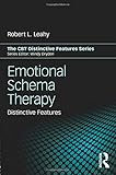 Emotional Schema Therapy: Distinctive Features (CBT Distinctive Features)