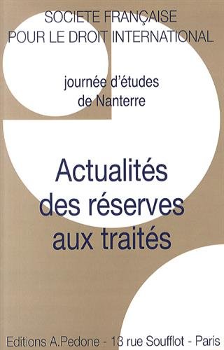 Actualité des réserves aux traités