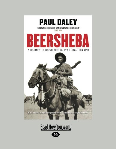 Beersheba: A Journey through Australia's Forgotten War by Paul Daley