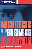 Architects of the Business Revolution: The Ultimate E-Business Book by Des Dearlove, Steve Coomber