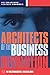 Architects of the Business Revolution: The Ultimate E-Business Book by Des Dearlove, Steve Coomber