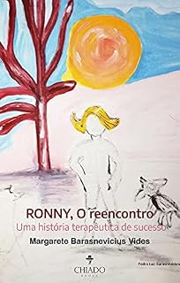 Livro RONNY, O reencontro: Uma história terapêutica de sucesso