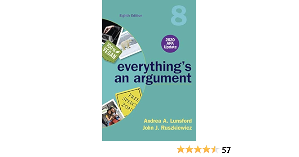 Everything S An Argument With 2020 Apa Update Lunsford Andrea A Ruszkiewicz John J 9781319362386 Books
