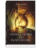 Indian Culture and India's Future