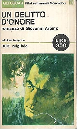 Giovanni Arpino - Un Delitto D'onore