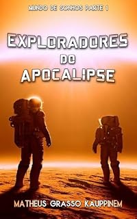 Livro Exploradores do Apocalipse (Mundo de Sonhos Livro 1)