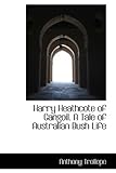 Harry Heathcote of Gangoil. A Tale of Australian Bush Life by Anthony Trollope