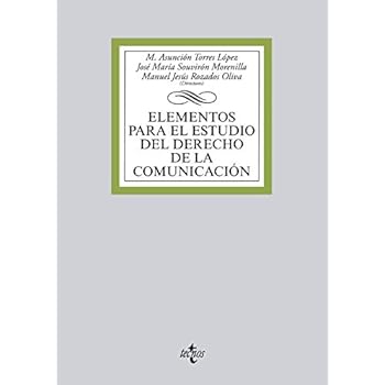 Elementos para el estudio del Derecho de la comunicación (Derecho - Biblioteca Universitaria De Editorial Tecnos)