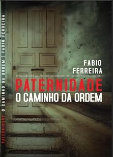 Livro Paternidade: O caminho para ordem