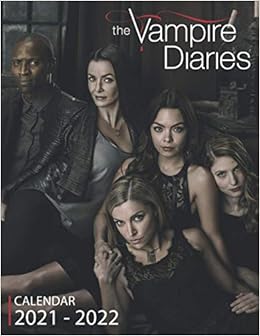 The Vampire Diaries Calendar 2021-2022: Special 2 Years Calendar 2021-2022  - Monthly Calendar : Calendar, Rocky: Amazon.fr: Livres