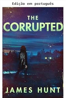 Livro Os corruptos: um envolvente mistério de sequestro em cidade pequena (Uma fascinante série de mistérios sobre sequestros Livro 82)