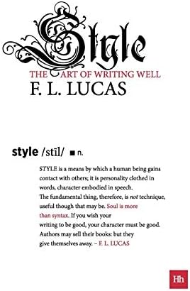 Style: The art of writing well (Harriman Modern Classics) Paperback – June 14, 2012