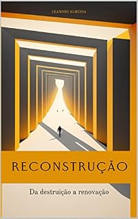 Livro Reconstrução: Da destruição a renovação