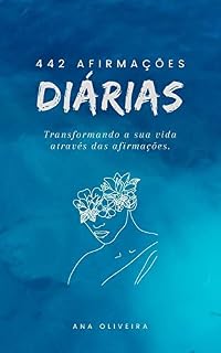 Livro 442 Afirmações diárias: Como transformar a sua vida por meio das afirmações