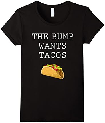 Women's The Bump Wants Tacos T-Shirt | Funny Pregnancy Tee XL Black