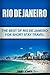 Rio de Janeiro: The Best of Rio de Janeiro For Short Stay Travel (Short Stay Travel - City Guides) by Gary Jones