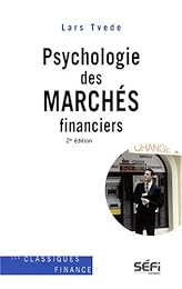 La  psychologie des marchés financiers