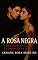 Livro A Rosa Negra: O Herdeiro da Guerra e a Proibida da Máfia (Dinastia do Sangue Livro 4)
