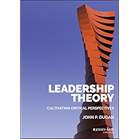 Leadership Theory: Cultivating Critical Perspectives book cover Leadership Theory: Cultivating Critical Perspectives book cover