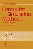 Computer Simulation Methods in Theoretical Physics, Heermann, Dieter W., 3540522107
