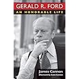 Gerald R. Ford: An Honorable Life