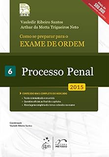 Livro Série Resumo 1ª Fase - OAB - Como se Preparar para o Exame de Ordem - Vol. 6 - Processo Penal