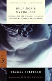 Bulfinch's Mythology (Modern Library Classics), Thomas Bulfinch, 0375751475