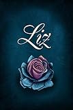 Liz: Personalized Name Journal, Lined Notebook with Beautiful Rose Illustration on Blue Cover by Maisy Medford