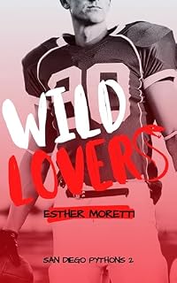 Livro Wild Lovers (San Diego Pythons Livro 2)