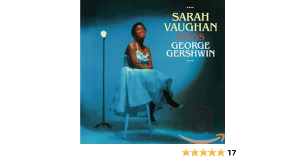 Vaughan Sarah Sings George Gershwin Amazon Com Music